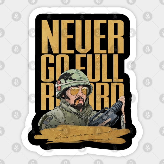 Never Go Full Retard Tropic Thunder Sticker TeePublic